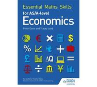 Essential Maths Skills For As/A Level Economics