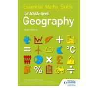 Essential Maths Skills For As/A-Level Geography