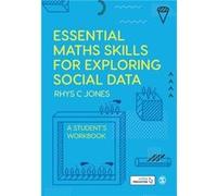 Essential Maths Skills for Exploring Social Data by Rhys Christopher Jones Rhys Christopher Jones (Auteur)