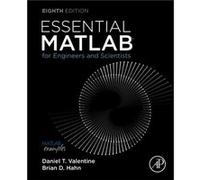 Essential MATLAB for Engineers and Scientists by Hahn & Brian H. Former Professor & Department of Mathematics and Applied Mathematics & University of Cape Hahn Brian H. Former Professor Department of