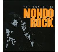 Mondo Rock - Essential Mondo Rock
