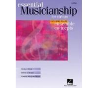 Essential Musicianship for Strings - Ensemble Concepts Hal Leonard Publishing Corporation (Auteur)