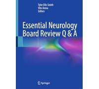 Essential Neurology Board Review Q & A