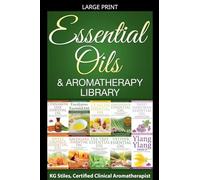 Essential Oils & Aromatherapy Library