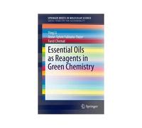 Essential Oils As Reagents In Green Chemistry