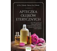 Essential Oils First Aid Kit. Plus de 150 recettes éprouvées et sûres pour utiliser les huiles essentielles dans le traitement des maladies chroniques et de l'inflammation