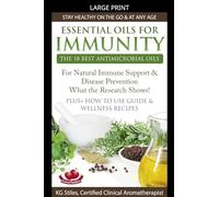 Essential Oils for Immunity The 18 Best Antimicrobial Oils For Natural Immune Support & Disease Prevention What the Research Shows! Plus How to Use Guide & Wellness Recipes
