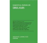 Essential Papers on Dreams by Melvin Lansky