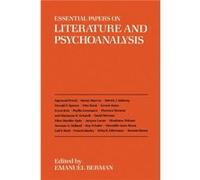 Essential Papers on Literature and Psychoanalysis