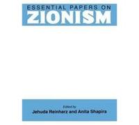 Essential Papers on Zionism