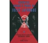 Essential Poems And Prose Of Jules Laforgue