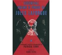Essential Poems and Prose of Jules Laforgue by Jules Laforgue Jules Laforgue (Auteur)