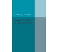 Essential Principles Of Organic Chemistry
