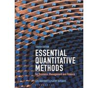 Essential Quantitative Methods: for Business, Management and Finance