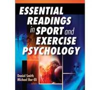 Essential Readings in Sport and Exercise Psychology by Michael BarEli Daniel Smith (Auteur)