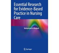 Essential Research for Evidence-Based Practice in Nursing Care
