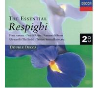 ESSENTIAL RESPIGHI 2 CD NEUF
