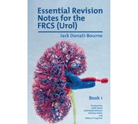 Essential Revision Notes For Frcs (Urol) - Book 1