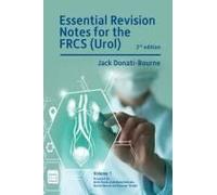 Essential Revision Notes For Frcs (Urol) - Volume 1