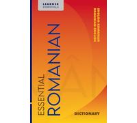 Essential Romanian Dictionary: Bilingual English-Romanian Vocabulary for Learners: Over 15,000 Entries with IPA, Grammar Annotations, and Examples
