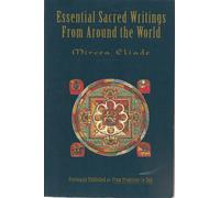Essential Sacred Writings From Around The World