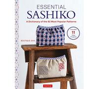 Essential Sashiko – Dictionnaire des 92 motifs les plus populaires