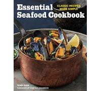 Essential Seafood Cookbook: Classic Recipes Made Simple