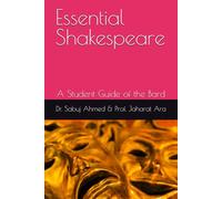 Essential Shakespeare: A Student Guide of the Bard