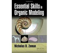 Essential Skills In Organic Modeling