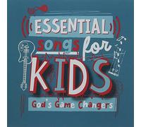 Essential Songs For Kids God's Game Changers [Import anglais]