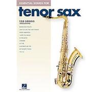 Essential Songs for Tenor Sax Hal Leonard Publishing Corporation (Auteur)