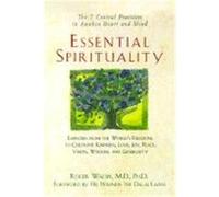 Roger Walsh – Essential Spirituality: The 7 Central Practices to Awaken Heart and Mind
