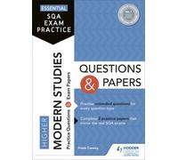 Essential Sqa Exam Practice: Higher Modern Studies Questions And Papers