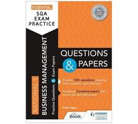 Essential Sqa Exam Practice: National 5 Business Management Questions And Papers