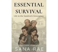 Essential Survival: Life in the Sandwich Generation