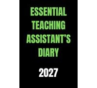 Essential Teaching Assistant’s Diary 2027