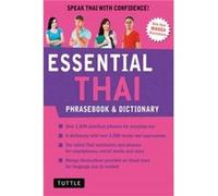 Essential Thai Phrasebook Dictionary by Jintana Rattanakhemakorn Jintana Rattanakhemakorn (Auteur)