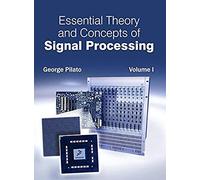 Essential Theory And Concepts Of Signal Processing