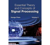 Essential Theory And Concepts Of Signal Processing