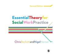 Essential Theory For Social Work Practice