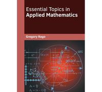 Essential Topics In Applied Mathematics