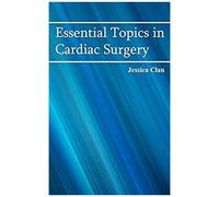 Essential Topics In Cardiac Surgery