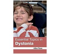 Essential Topics In Dystonia