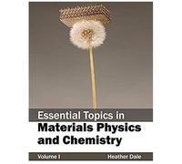 Essential Topics In Materials Physics And Chemistry