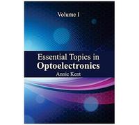 Essential Topics In Optoelectronics