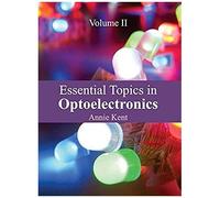Essential Topics In Optoelectronics