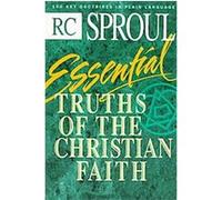 Essential Truths of the Christian Faith R. C. Sproul (Auteur)
