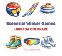 Essential Winter Games: Un Libro da Colorare Bold & Easy per il Relax e il Benessere Emotivo