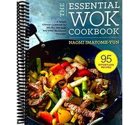 Essential Wok Cookbook: A Simple Chinese Cookbook for Stir-Fry, Dim Sum, and Other Restaurant Favorites