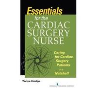 Essentials for the Cardiac Surgery Nurse - [Version Originale] Inconnu (Auteur)